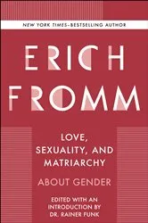 Book cover of Love, Sexuality, and Matriarchy by Erich Fromm
