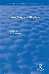 Book cover of Love Songs of Vidyāpati by W.G. Archer