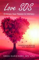 Book cover of Love SOS by Greg Dudzinski MS LPC