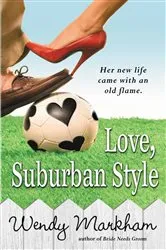 Book cover of Love, Suburban Style by Wendy Markham