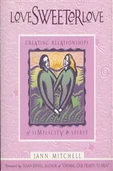 Book cover of Love Sweeter Love by Jann Mitchell
