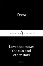 Book cover of Love That Moves the Sun and Other Stars by Dante Alighieri