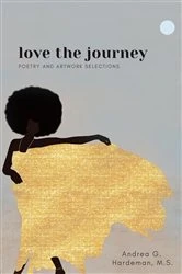 Book cover of love the journey by Hardeman, Andrea, G.