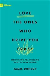Book cover of Love the Ones Who Drive You Crazy by Jamie Dunlop