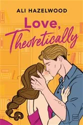 Book cover of Love, Theoretically by Ali Hazelwood