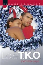 Book cover of Love T.K.O. by Pamela Yaye