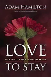 Book cover of Love to Stay by Adam Hamilton
