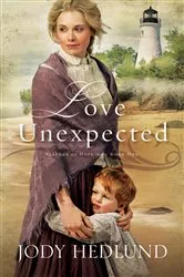 Book cover of Love Unexpected (Beacons of Hope Book #1) by Jody Hedlund