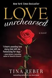 Book cover of Love Unrehearsed by Tina Reber