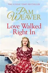 Book cover of Love Walked Right In by Pam Weaver