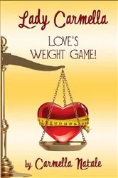 Book cover of Love Weight Game by Carmella Natale
