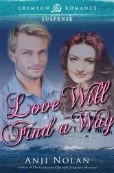 Book cover of Love Will Find a Way by Julie Bentz