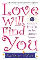 Book cover of Love Will Find You by Kathryn Alice