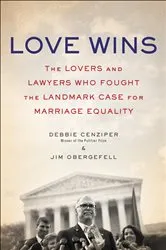 Book cover of Love Wins by Debbie Cenziper