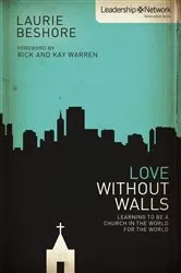 Book cover of Love Without Walls by Laurie Beshore