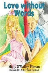 Book cover of Love without Words by Molly O'Malley Pitman