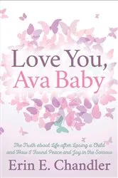 Book cover of Love You, Ava Baby by Erin E. Chandler