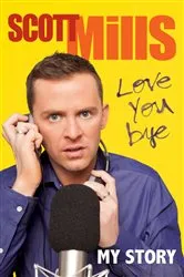 Book cover of Love You Bye by Scott Mills