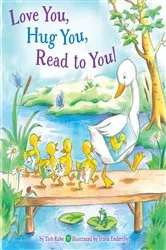 Book cover of Love You, Hug You, Read to You! by Tish Rabe