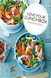 Book cover of Love Your Lunchbox by James Ramsden