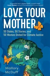 Book cover of Love Your Mother by Mallory McDuff