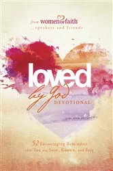 Book cover of Loved by God Devotional by Women of Faith
