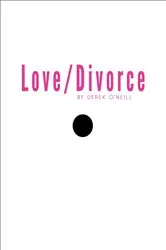 Book cover of Love/Divorce by Derek O'Neill