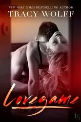 Book cover of Lovegame by Tracy Wolff