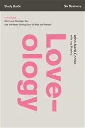 Book cover of Loveology Bible Study Guide by John Mark Comer