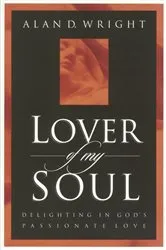 Book cover of Lover of My Soul by Alan D. Wright
