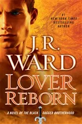 Book cover of Lover Reborn by J.R. Ward