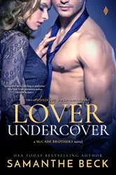 Book cover of Lover Undercover by Samanthe Beck
