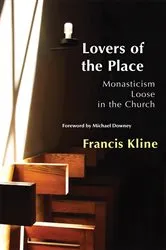 Book cover of Lovers of the Place by Francis Kline