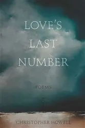 Book cover of Love's Last Number by Christopher Howell