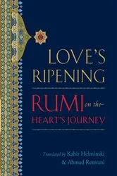 Book cover of Love's Ripening by Mevlana Jalaluddin Rumi