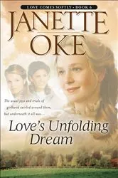 Book cover of Love's Unfolding Dream (Love Comes Softly Book #6) by Janette Oke