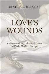 Book cover of Love's Wounds by Cynthia N. Nazarian