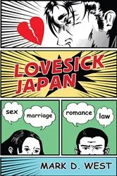 Book cover of Lovesick Japan by Mark D. West