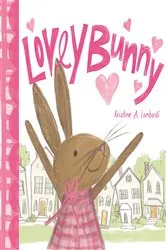 Book cover of Lovey Bunny by Kristine A. Lombardi
