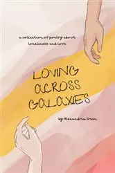 Book cover of Loving Across Galaxies by Unknown