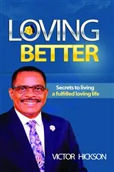 Book cover of LOVING BETTER by Victor Hickson