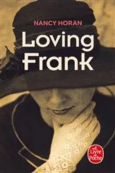 Book cover of Loving Frank by Nancy Horan