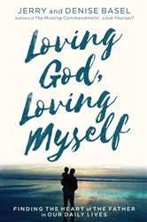 Book cover of Loving God, Loving Myself by Jerry Basel