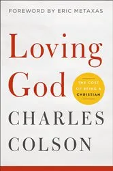 Book cover of Loving God by Charles W. Colson