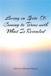 Book cover of Loving in Spite Of by Patricia Edwards-Burton
