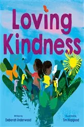 Book cover of Loving Kindness by Deborah Underwood