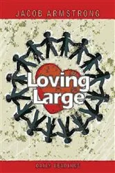 Book cover of Loving Large Daily Readings by Jacob Armstrong