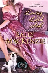 Book cover of Loving Lord Ash by Sally MacKenzie