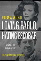 Book cover of Loving Pablo, Hating Escobar by Virginia Vallejo