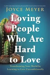 Book cover of Loving People Who Are Hard to Love by Joyce Meyer